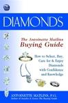 Diamonds: The Antoinette Matlins Buying Guide