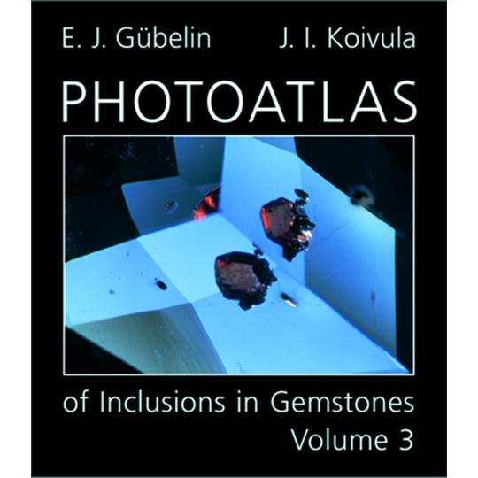 Photoatlas of Inclusions in Gemstones Volume 3
