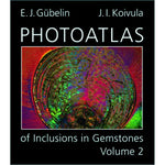 Photoatlas of Inclusions in Gemstones Volume 2